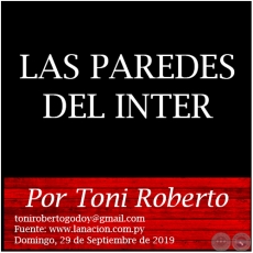 LAS PAREDES DEL INTER - Por Toni Roberto - Domingo, 29 de Septiembre de 2019